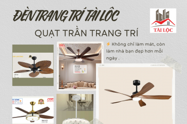 QUẠT TRẦN TRANG TRÍ 2025 - 2026